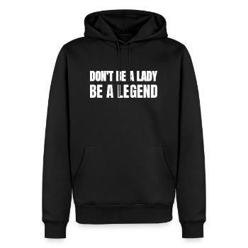 Don't be a Lady, be a Legend - Männer Premium Bio Hoodie - Schwarz - Vorne - Nico (187cm)