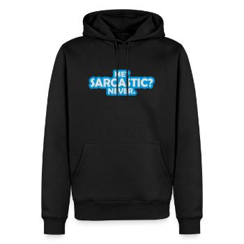 me sarcastic never Zitat - Männer Premium Bio Hoodie - Schwarz - Vorne - Nico (187cm)