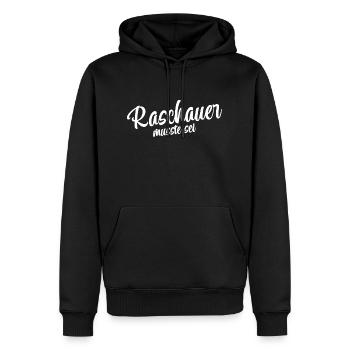 Raschauer musst du sein - Männer Premium Bio Hoodie - Schwarz - Vorne - Nico (187cm)