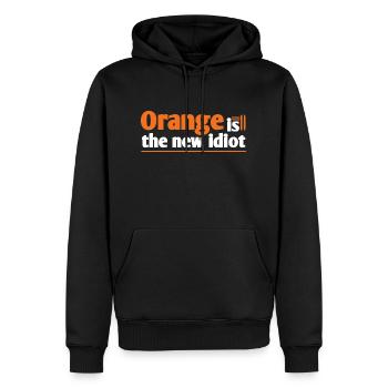 Orange is the new idiot - Männer Premium Bio Hoodie - Schwarz - Vorne - Nico (187cm)