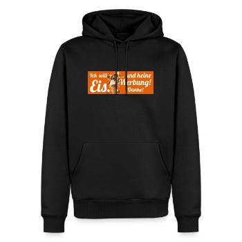 Ich will Eis und keine Werbung! Keine Werbung! - Männer Premium Bio Hoodie - Schwarz - Vorne - Nico (187cm)