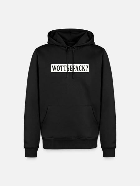 Wottsefack WTF - Männer Premium Bio Hoodie - Schwarz
