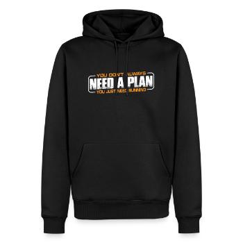 You Don't Always Need A Plan You Just Need Running4 - Men’s Premium Organic Hoodie - black - Front - Nico (187cm)