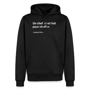 t-shirt Chirac Un chef, c'est fait pour cheffer - Sweat à capuche Premium bio Homme - noir - Devant - Nico (187cm)