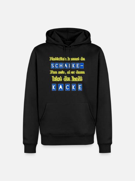 Schalke - Kacke - Männer Premium Bio Hoodie - Schwarz