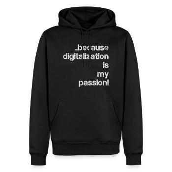 because digitalization is my passion digital - Men’s Premium Organic Hoodie - black - Front - Nico (187cm)