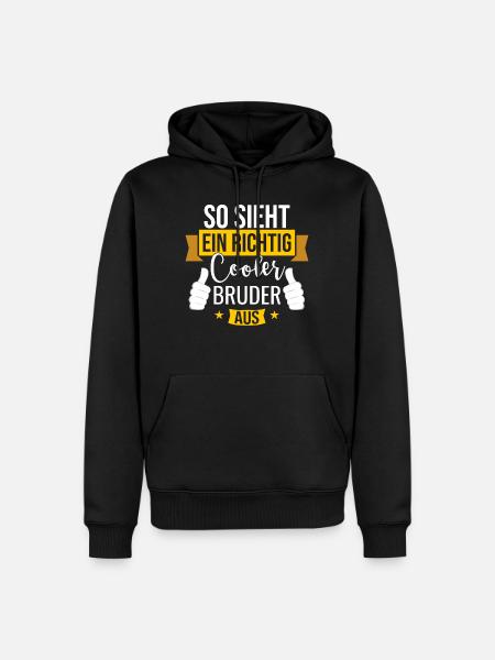 So sieht ein richtig cooler Bruder aus - Geschenk - Männer Premium Bio Hoodie - Schwarz