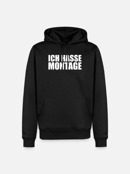 Ich hasse Montage - Männer Premium Bio Hoodie - Schwarz