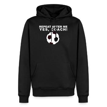 Repeat After Me Yes Coach Shirt Soccer Football - Männer Premium Bio Hoodie - Schwarz - Vorne - Nico (187cm)