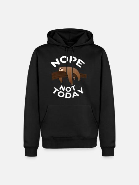 Nope Not Today - sloth - Men’s Premium Organic Hoodie - black