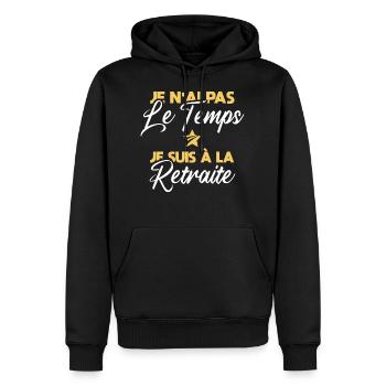 Je Suis À La Retraite / Retraité - Sweat à capuche Premium bio Homme - noir - Devant - Nico (187cm)