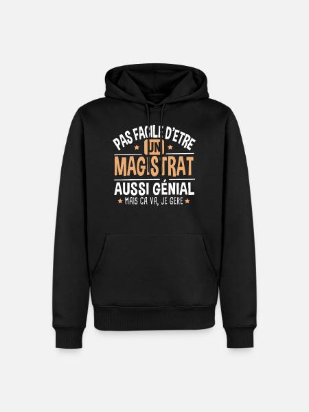 Magistrat génial. Cadeau juge tribunal loi justice - Sweat à capuche Premium bio Homme - noir