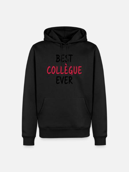 Best Collègue Ever - Meilleur collègue du monde - Sweat à capuche Premium bio Homme - noir