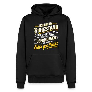 Je suis à la retraite - tout plus tard ou pas du tout - Sweat à capuche Premium bio Homme - noir - Devant - Nico (187cm)