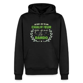 Fier d’être Chauffeur et Passionné de la Randonnée - Sweat à capuche Premium bio Homme - noir - Devant - Nico (187cm)