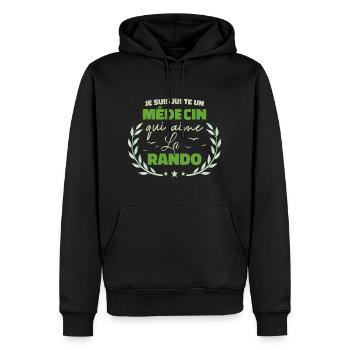 Fier d’être Médecin et Passionné de la Randonnée - Sweat à capuche Premium bio Homme - noir - Devant - Nico (187cm)