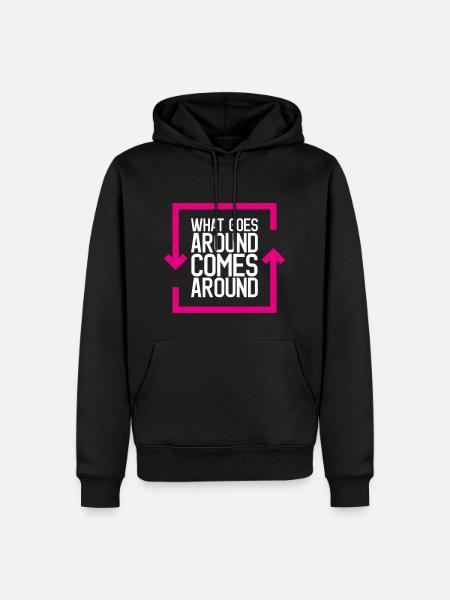 What Goes Around Comes Around - Männer Premium Bio Hoodie - Schwarz