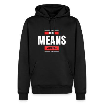 Liebe bedeutet nie - Männer Premium Bio Hoodie - Schwarz - Vorne - Nico (187cm)