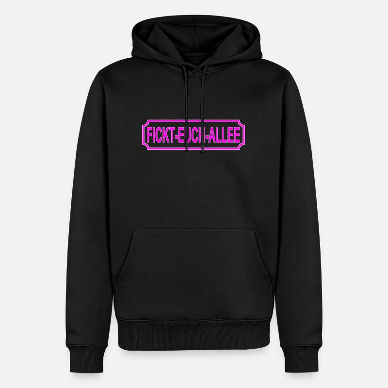 Fickt-euch-alle - Männer Premium Bio Hoodie - Schwarz