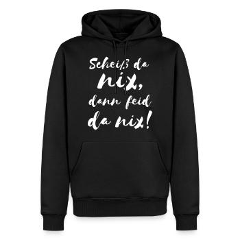 Scheiß da nix dann feid da nix! Bayerischer Spruch - Männer Premium Bio Hoodie - Schwarz - Vorne - Nico (187cm)