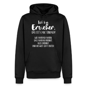 ich bin Erzieher und die Welt geht unter - Männer Premium Bio Hoodie - Schwarz - Vorne - Nico (187cm)