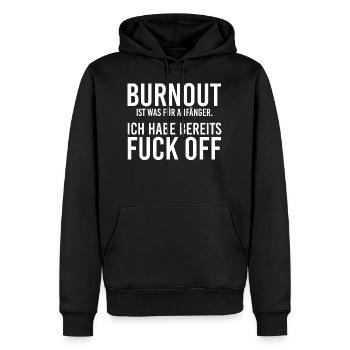Burnout Fuck Off - Männer Premium Bio Hoodie - Schwarz - Vorne - Nico (187cm)