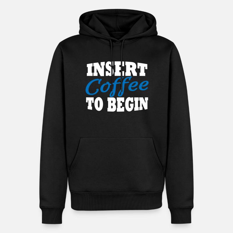 Insérez du café pour commencer - Sweat à capuche Premium bio Homme - noir