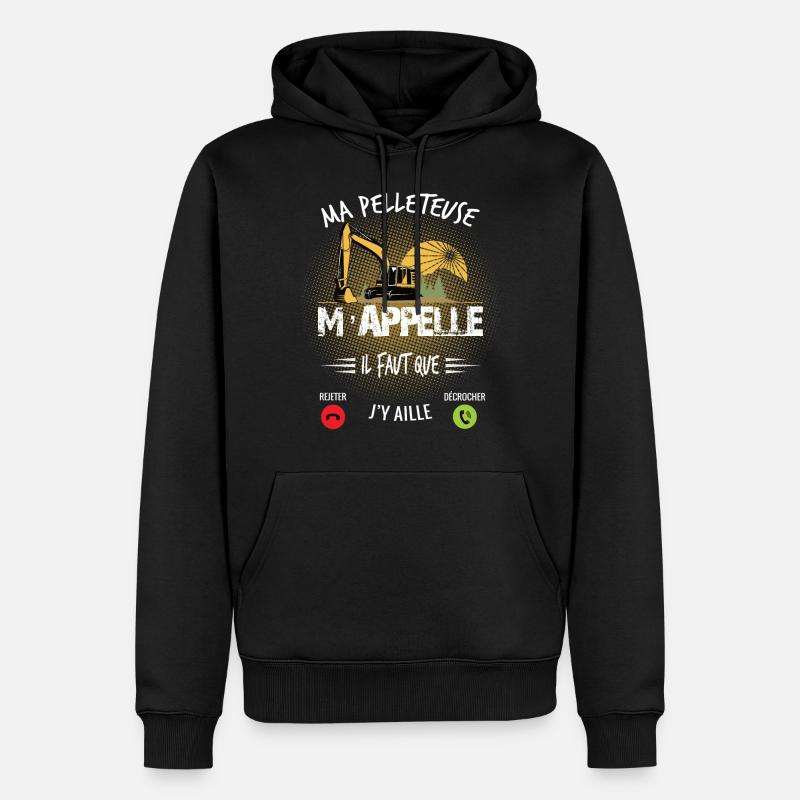Pelleteuse - Ma Pelleteuse m'Appelle - Sweat à capuche Premium bio Homme - noir