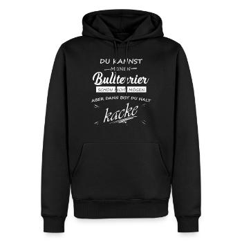 BULLTERRIER - Du bist kacke - Männer Premium Bio Hoodie - Schwarz - Vorne - Nico (187cm)