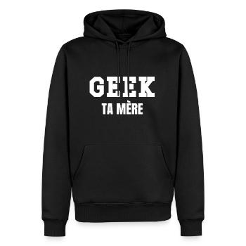 geek ta mère - Sweat à capuche Premium bio Homme - noir - Devant - Nico (187cm)