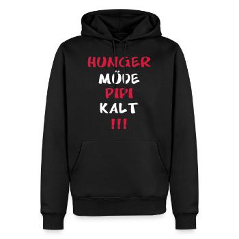 HUNGER MÜDE PIPI KALT - Männer Premium Bio Hoodie - Schwarz - Vorne - Nico (187cm)
