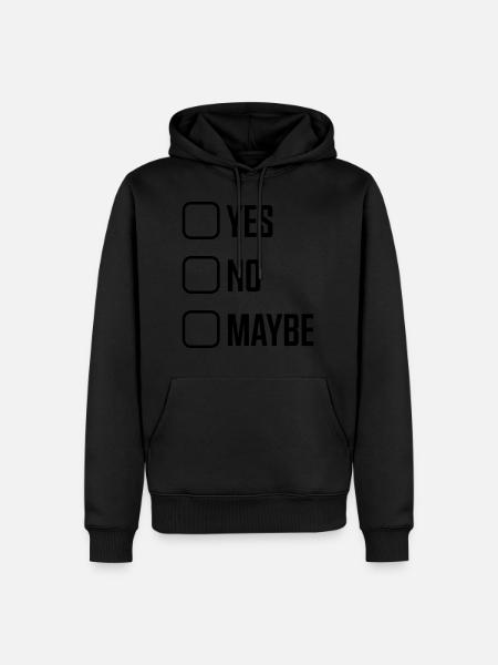 Yes No Maybe - Men’s Premium Organic Hoodie - black