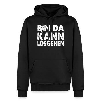Bin Da Kann Losgehen Lusiger Party Spruch - Männer Premium Bio Hoodie - Schwarz - Vorne - Nico (187cm)