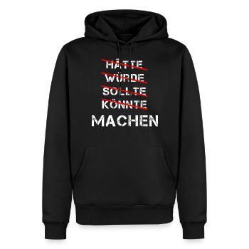 hätte, würde, sollte, könnte, - MACHEN - used look - Männer Premium Bio Hoodie - Schwarz - Vorne - Nico (187cm)