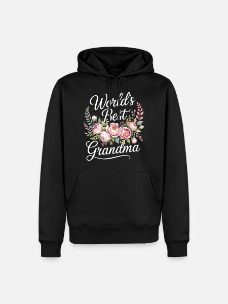 World’s Greatest Grandma Birthday Gift Ideas Nanny - Men’s Premium Organic Hoodie - black