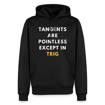Funny Trigonometry Pun | Geeky Math Teacher - Men’s Premium Organic Hoodie - black - Front - Nico (187cm)