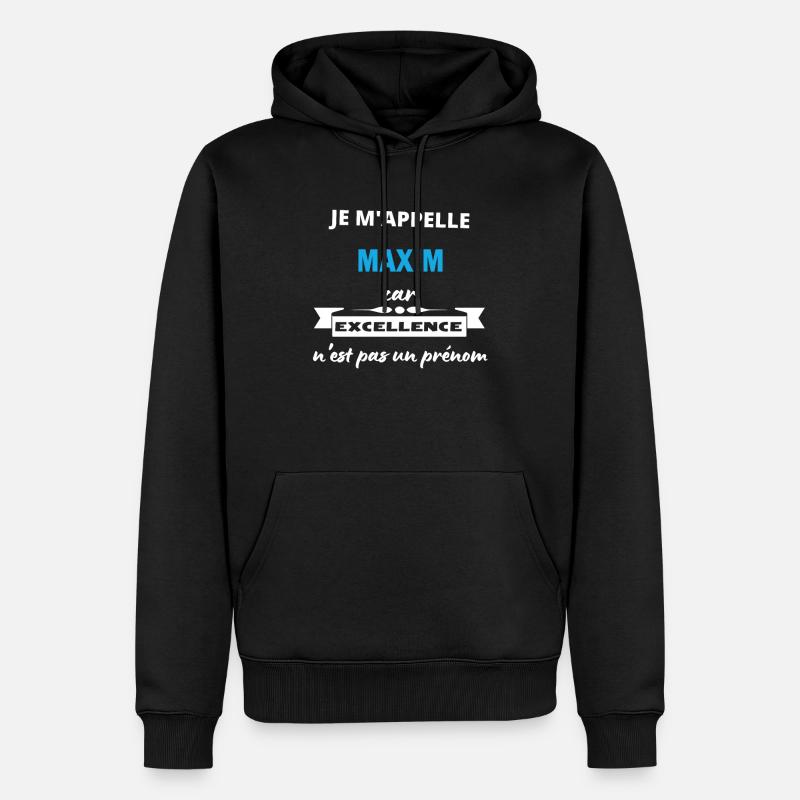 Je m'appelle excellence Maxim - Sweat à capuche Premium bio Homme - noir