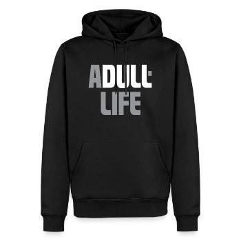 Une vie terne - La vie d’adulte - Ein borde Leben - Sweat à capuche Premium bio Homme - noir - Devant - Nico (187cm)