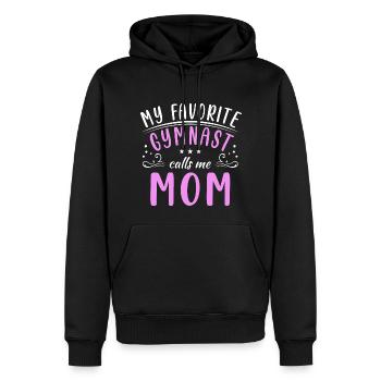 My favorite gymnast calls me Mama Gymnastics - Men’s Premium Organic Hoodie - black - Front - Nico (187cm)