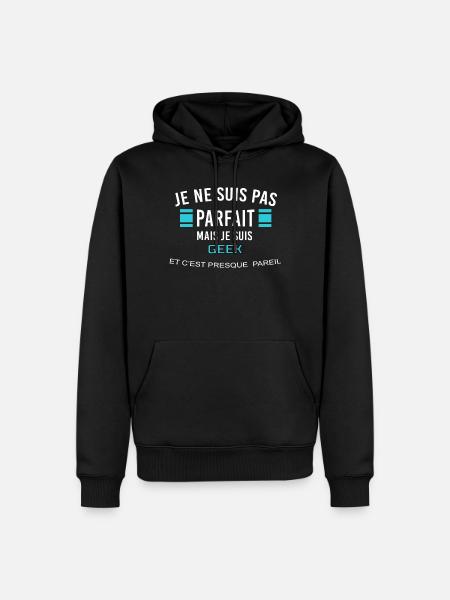 je ne suis pas parfait GEEK - Sweat à capuche Premium bio Homme - noir