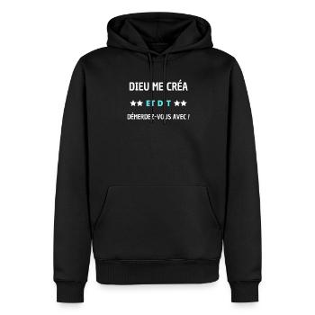 Dieu me créa et dit démerdez-vous avec - Sweat à capuche Premium bio Homme - noir - Devant - Nico (187cm)