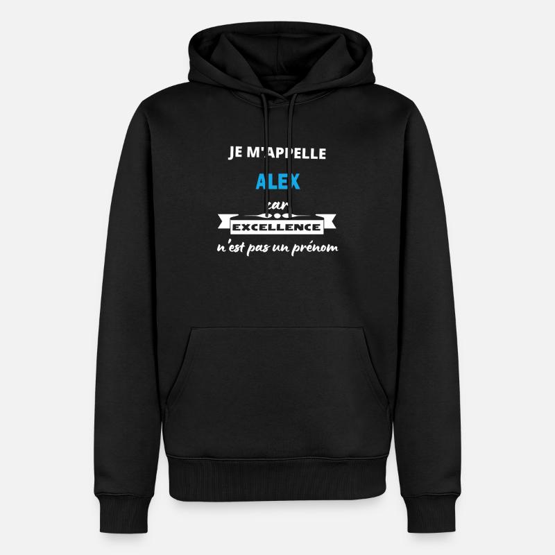 Je m'appelle excellence Alex - Sweat à capuche Premium bio Homme - noir