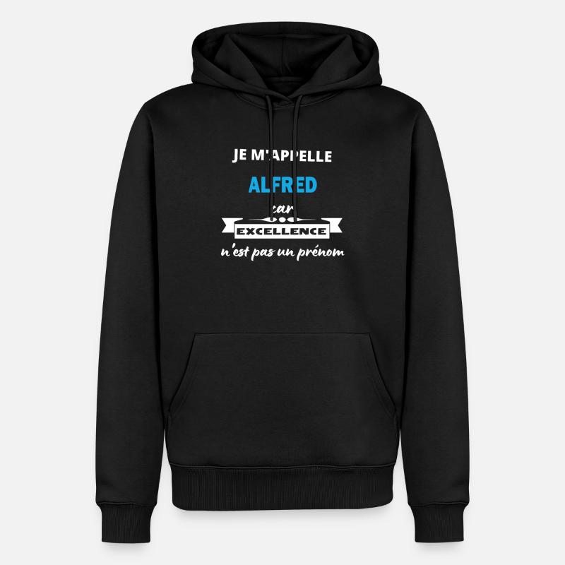Je m'appelle excellence Alfred - Sweat à capuche Premium bio Homme - noir
