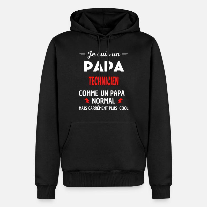 Je suis un PAPA TECHNICIEN - Sweat à capuche Premium bio Homme - noir