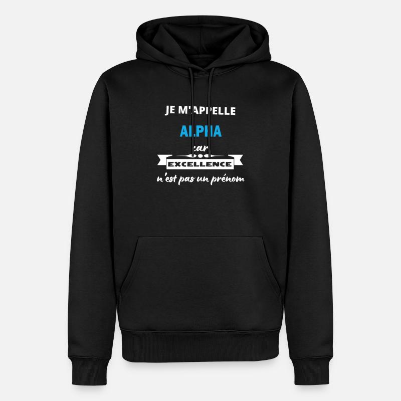 Je m'appelle excellence Alpha - Sweat à capuche Premium bio Homme - noir