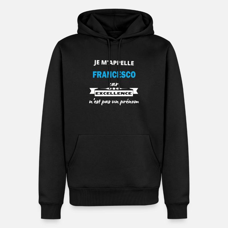Je m'appelle excellence Francesco - Sweat à capuche Premium bio Homme - noir
