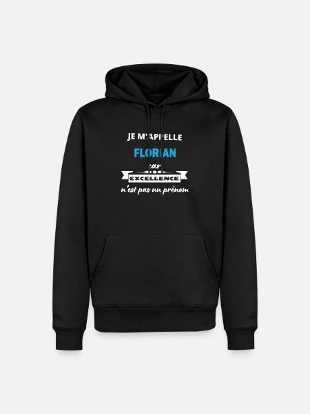 Je m'appelle excellence Florian - Sweat à capuche Premium bio Homme - noir