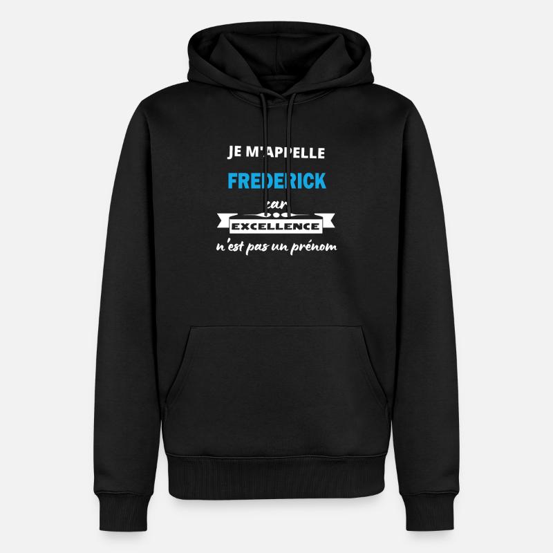 Je m'appelle excellence Frederick - Sweat à capuche Premium bio Homme - noir