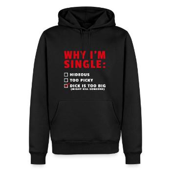 Lustige Single Sprüche Geschenk Dick is too big - Männer Premium Bio Hoodie - Schwarz - Vorne - Nico (187cm)