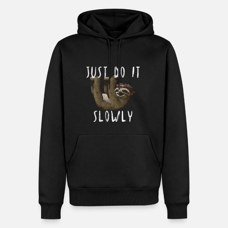 Just do it Slowly Faultier Geschenk Idee - Männer Premium Bio Hoodie - Schwarz